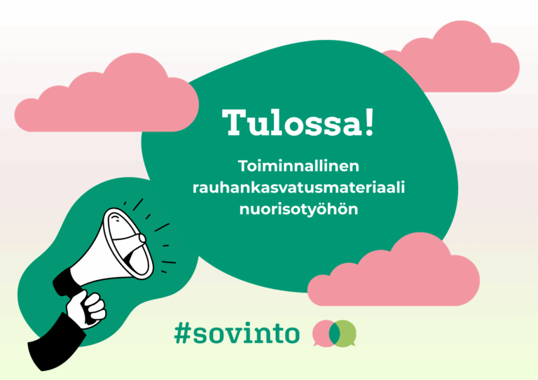 Tulossa on toiminnallinen rauhankasvatusmateriaali nuorisotyöhön, esitetty megafonin ja pilvien kanssa.